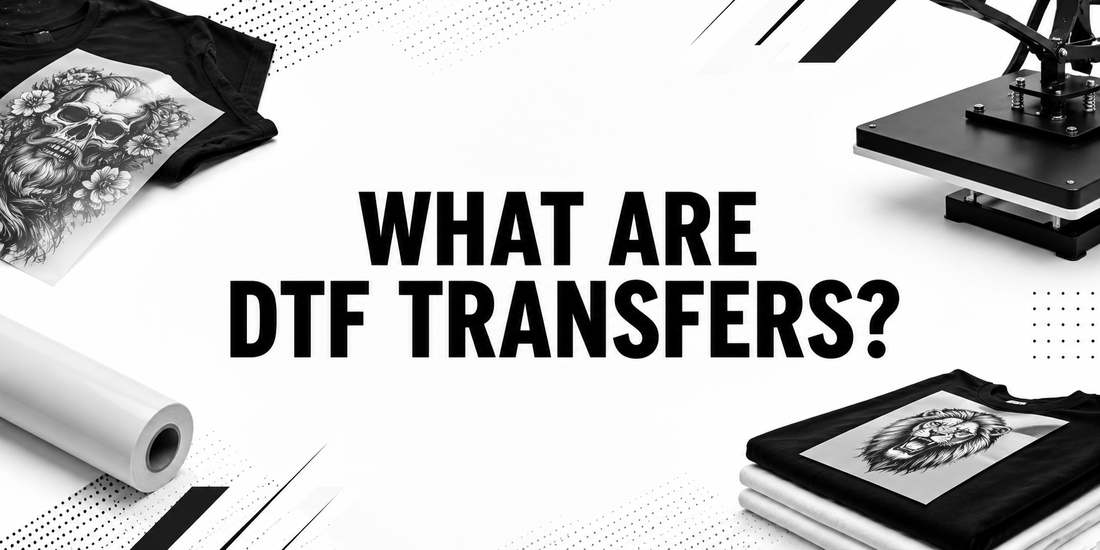 What Are DTF Transfers?